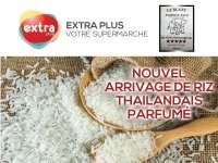 EXTRA PLUS SUPERMARCHE – Nouvel arrivage de riz Thaïlandais parfumé