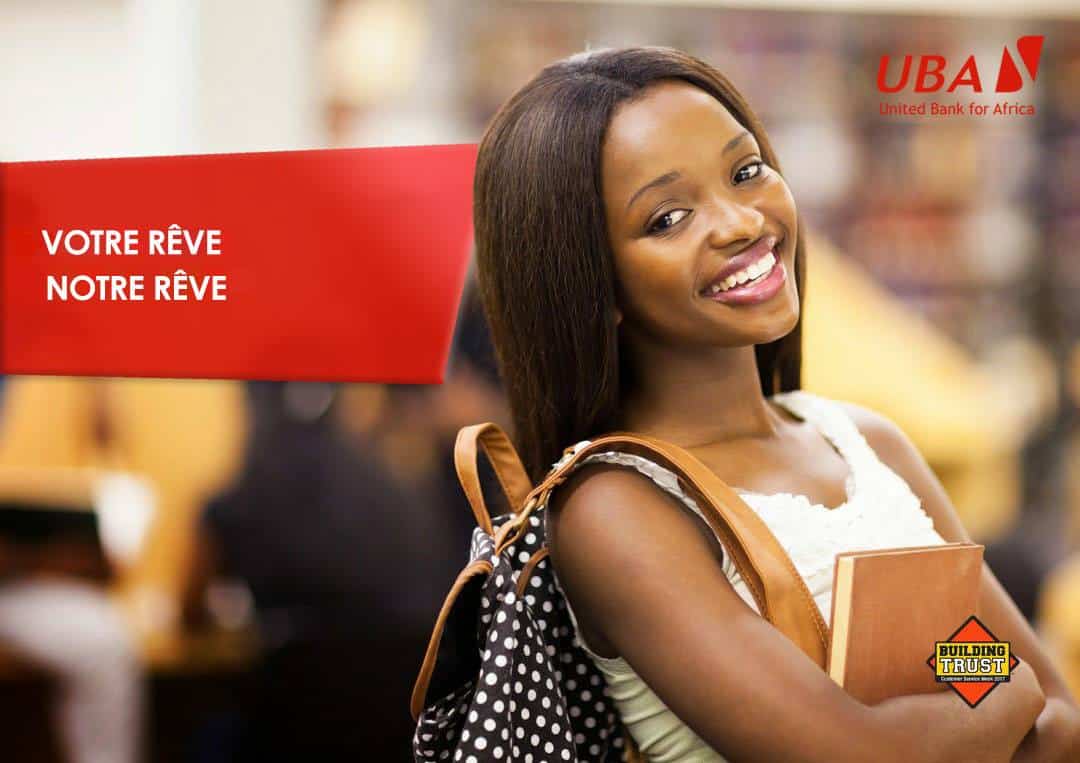 UBA UNITED BANK FOR AFRICA La Semaine du Service à la Clientèle ! Votre rêve, Notre rêve !