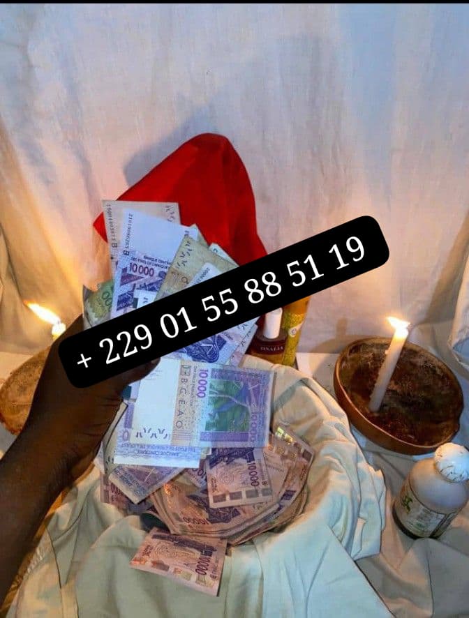EST CE QUE LA MULTIPLICATION D'ARGENT EXISTE+229 01 55 88 51 19 COMMENT SA SE FAIRE CETTE MULTIPLICATION D'ARGENT RAPIDE