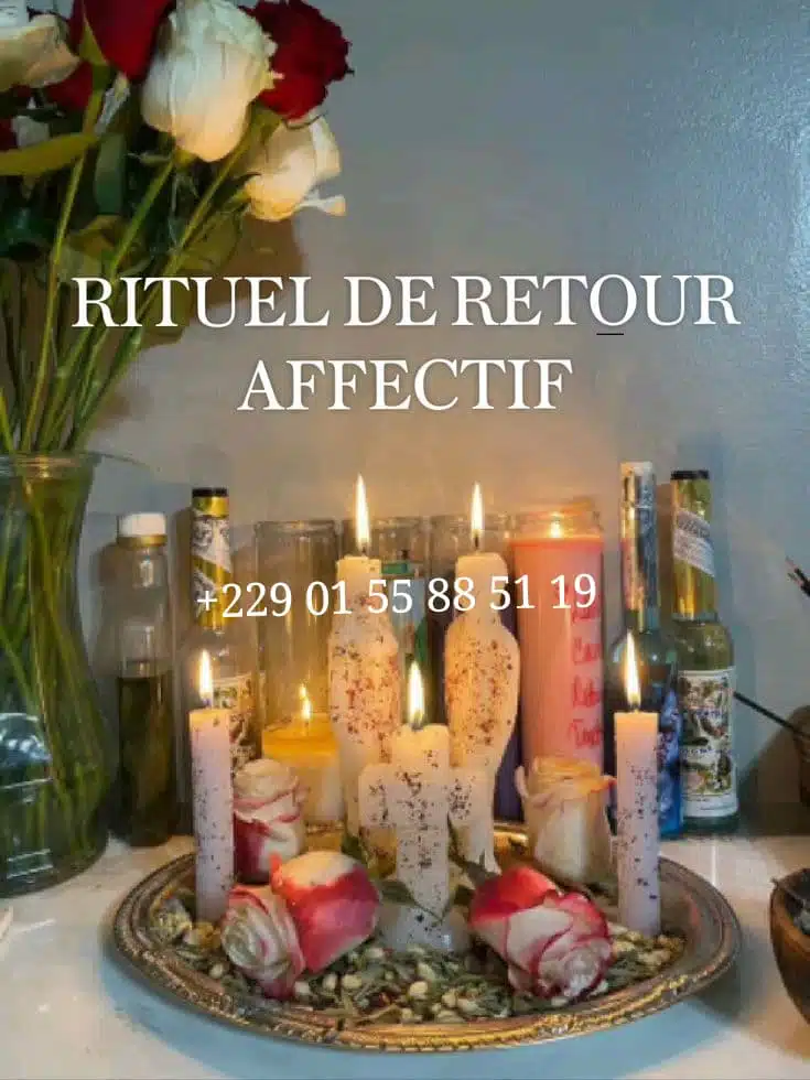 +229 01 55 88 51 19 RITUEL DE RETOUR AFFECTIF